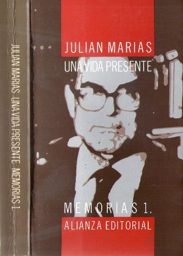 Una Vida Presente - Memorias I - Julián Marías
