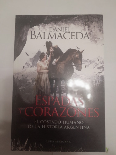 Espadas Y Corazones - Daniel Balmaceda