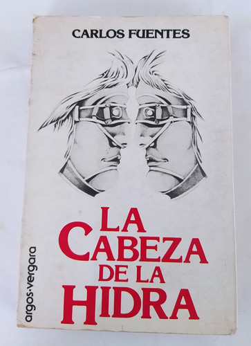 La Cabeza De La Hidra - Carlos Fuentes