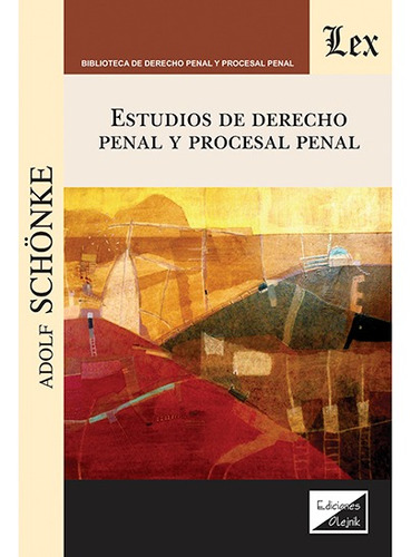 Estudios De Derecho Penal Y Procesal Penal