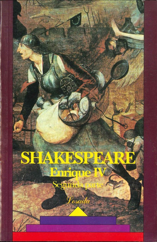 Enrique Iv Segunda Parte ( Libro Original ), De Shakespeare, Shakespeare. Editorial Losada En Español