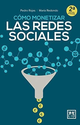 Libro : Como Monetizar Las Redes Sociales - Rojas Aguado,..