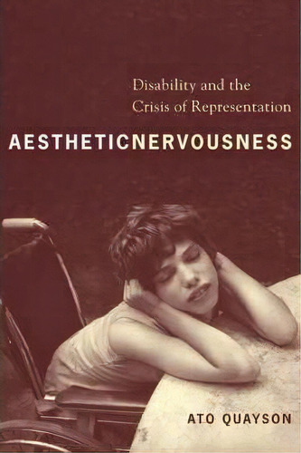 Aesthetic Nervousness, De Ato Quayson. Editorial Columbia University Press, Tapa Dura En Inglés
