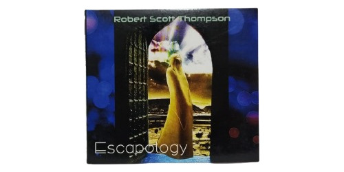 Robert Scott Thompson- Escapology, Cd, Usa. La Cueva Musical