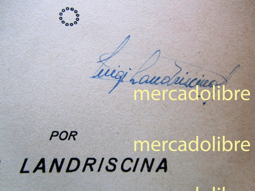 Luis Landriscina Firmado Un Chaqueño Canta A Su Tierra 1963 (Usado)