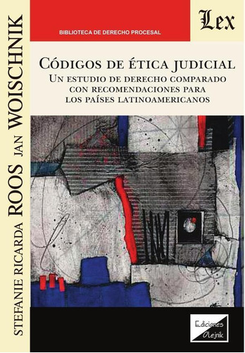 Códigos De Ética Judicial - Stefanie Ricarda Roos