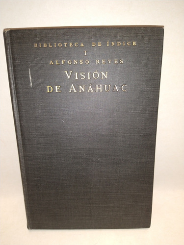 Visión De Anáhuac Año 1923