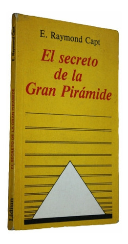 E. Raymond Capt - El Secreto De La Gran Piramide