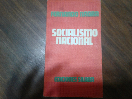 Socialismo Nacional - Fernando Nadra - Ediciones Silaba 