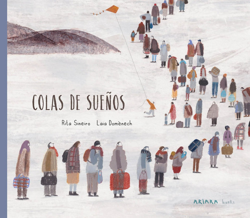 Colas de sueños, de Sineiro, Rita. Serie Akiálbum, vol. 23. Editorial Akiara Books, tapa dura en español, 2022