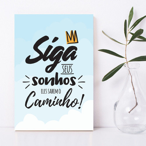 Placa Decorativa Mdf Infantil Frase Siga Seus Sonhos 30x40