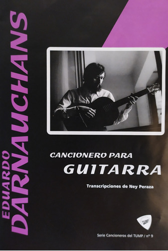 Cancionero Para Guitarra Eduardo Darnauchans