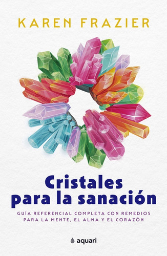 Cristales Para La Sanación De Karen Frazier