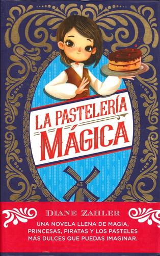 La Pastelería Mágica - Diane Zahler