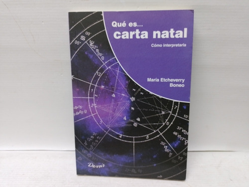 Libro: Que Es... Carta Natal Autora: María Etcheverry Boneo