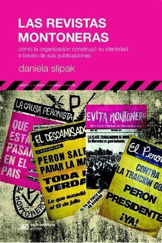 Revistas Montoneras, Las - Slipak, Daniela