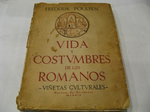 Vida Y Costumbres De Los Romanos  Frederik Poulsen 