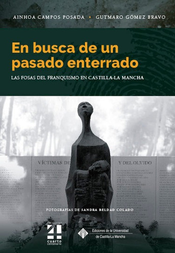 Libro En Busca De Un Pasado Enterrado - Campos Posada, Ai...