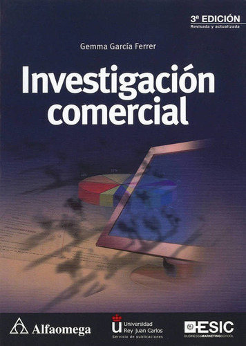 Investigacion Comercial, De Gema Garcia Ferrer. Editorial Alfaomega Grupo Editor, Edición 3 En Español, 2013