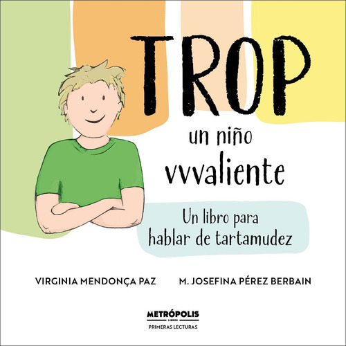 Trop, Un Niño Valiente