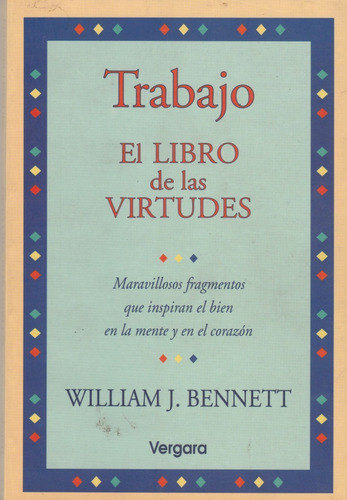 Trabajo El Libro De Las Virtudes, William J. Bennett, Wl.