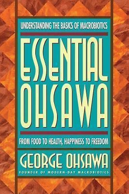 Essential Ohsawa - George Ohsawa (paperback)