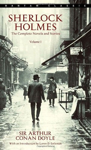 Sherlock Holmes: The Complete Novels And Stories Volume I - 