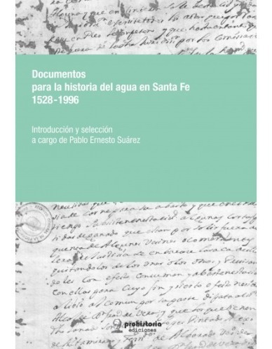 Documentos Para La Historia Del Agua Pablo Ernesto Suárez