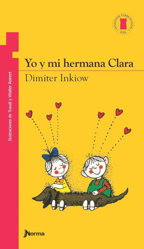 Yo Y Mi Hermana Clara (spanish Edition) (torre Roja), De Dimiter Inkiow. Editorial Norma, Tapa Blanda En Español