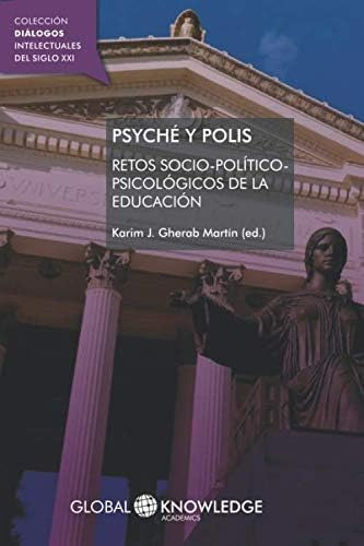 Libro: Psyché Y Polis: Retos Socio-político-psicológicos De 