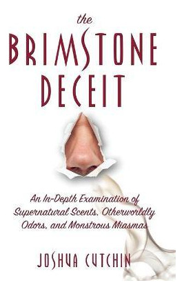 Libro Brimstone Deceit : An In-depth Examination Of Super...