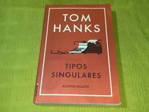 Comprar Tipos Singulares - Tom Hanks - Roca Editorial