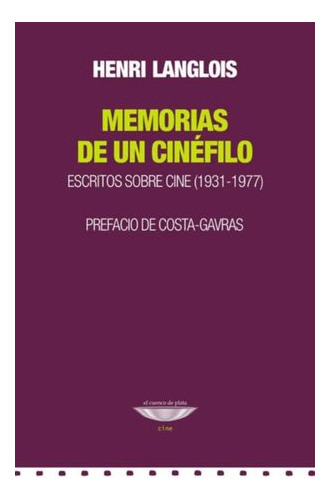 Libro Memorias De Un Cinéfilo. Escritos Sobre Cine  Original