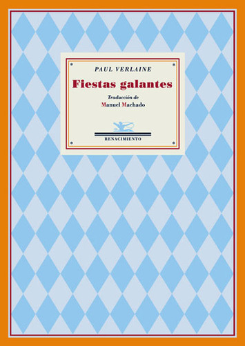 Fiestas Galantes, De Paul Verlaine. Editorial Ediciones Gaviota, Tapa Blanda, Edición 2007 En Español