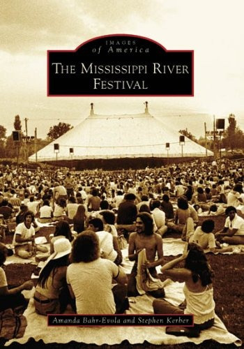 The Mississippi River Festival (il) (images Of America)