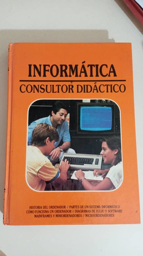 Libro Informática Consultor Didáctico I Y Ii