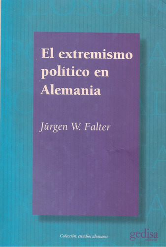 El Extremismo Político En Alemania / Jurgen Falter