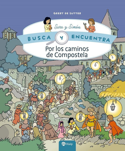 Por los caminos de Compostela, de GEERT DE SUTTER., vol. 1. Editorial EDICIONES RIALP S.A., tapa dura en español