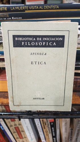 Spinoza - Etica - Editorial Aguilar