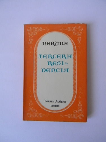 Tercera Residencia Pablo Neruda Ilustrado Torres Agüero Ed.