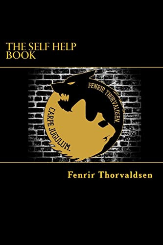 The Self Help Book: Life Had 99 Problems But This Book Solve