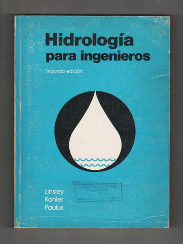 Linsley, Kohler, Paulus - Hidrología Para Ingenieros