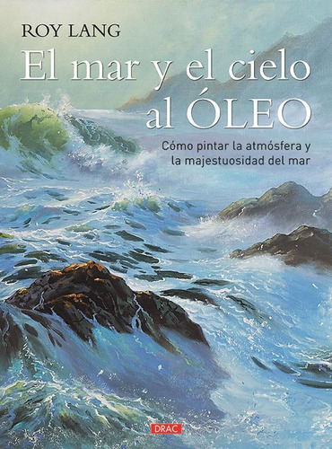 El Mar Y El Cielo Al Óleo (libro Original)