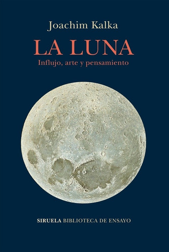 La Luna, Joachim Kalka, Siruela
