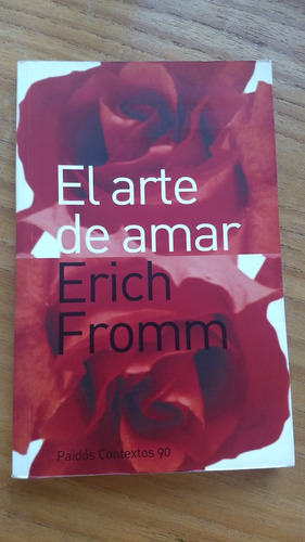 El Arte De Amar De Erich Fromm