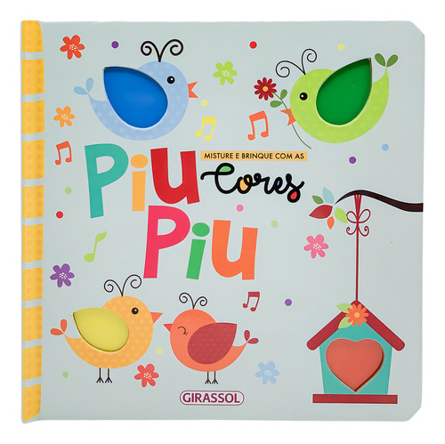 Livro Piu Piu - Misture E Brinque Com As Cores, De Brijbasi Art Press Ltd. Editorial Girassol, Tapa Dura, Edición None En Português, 2024