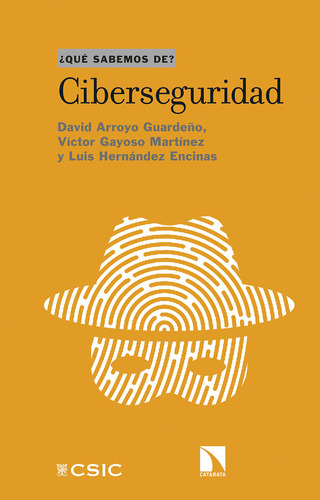 Ciberseguridad - David Arroyo Guardeã¿o; Victor Gayoso Ma