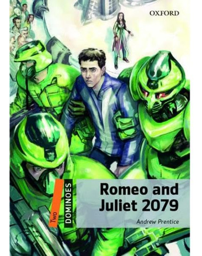 Libro Dominoes Two: Romeo And Juliet 2079 - Andrew Prentice