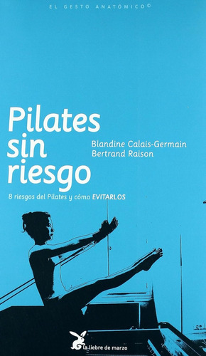 Pilates Sin Riesgo. Blandine Calais - Germain
