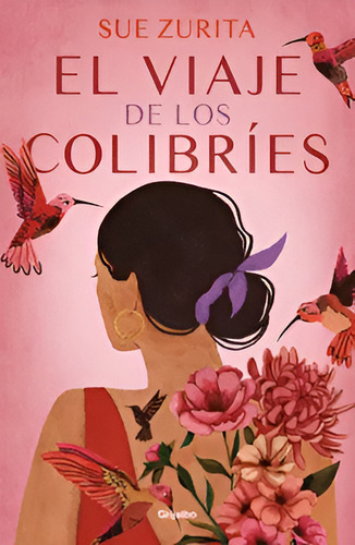 Libro Original Viaje De Los Colibríes, El - Zurita, Sue